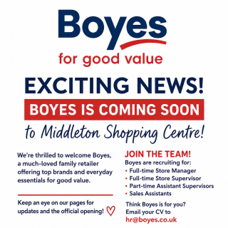 📢 Exciting news for Middleton!Boyes is coming soon to Middleton Shopping Centre!The family-run retailer, established in 1881, will be bringing its huge range of great-value products to the centre — and they’re recruiting now for a number of roles:• Full-time Store Manager
• Full-time Store Supervisor
• Part-time Assistant Supervisors
• Sales AssistantsInterested in joining the new Middleton team? Send your CV to hr@boyes.co.ukFind out more about Boyes:
https://www.boyes.co.uk/Keep an eye on our page for more updates and opening news!